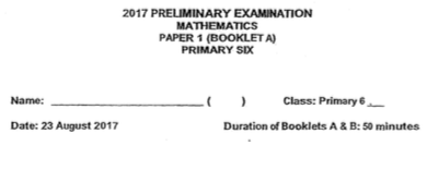 P6 Maths Pre 2017 ACS Exam Papers