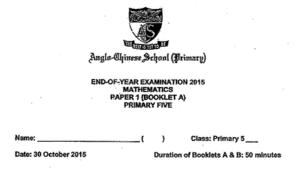 2015 P5 Maths EYE ACS Primary Exam Papers