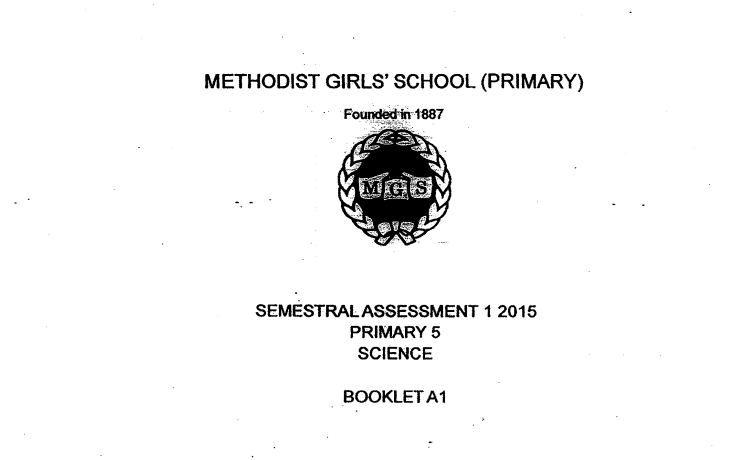 P5 Science SA1 2015 Methodist Girls' Exam Papers