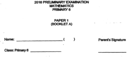 P6 Maths Pre 2016 Henry Park Exam Papers