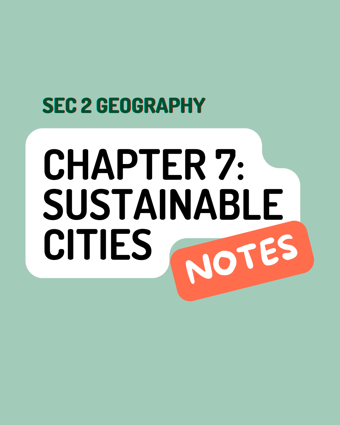 Sec 2 Geography Chapter 7 Notes