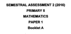 P5 Maths SA2 2016 ACS Exam Papers