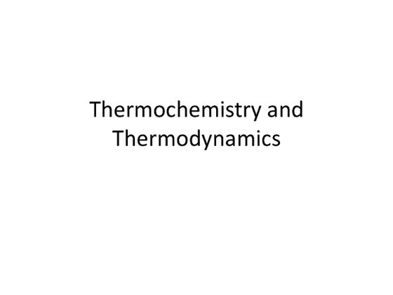 Thermochemistry_and_Thermodynamics