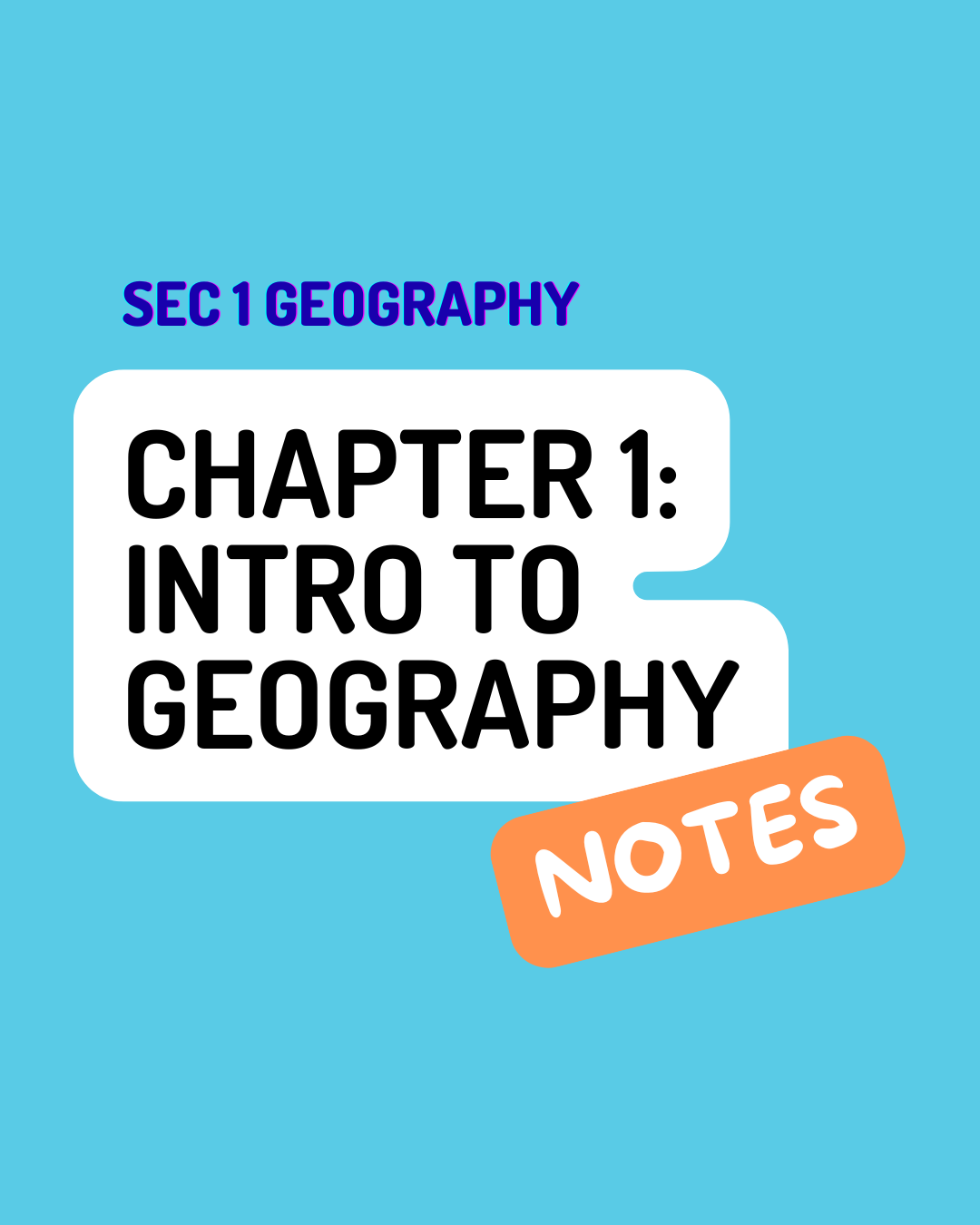 Sec 1 Geography Chapter 1 Notes
