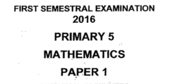 P5 Maths SA1 2016 Nanyang Exam Papers