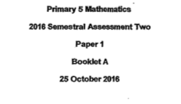 P5 Maths SA2 2016 CHIJ Exam Papers